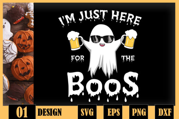 Beer Halloween Im Just Here for the Boos Crafts Graphics