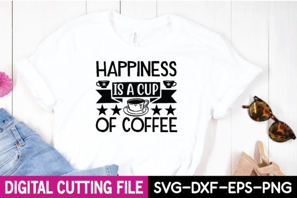 Happiness is a Cup of Coffee Svg: Graphics & Print Review