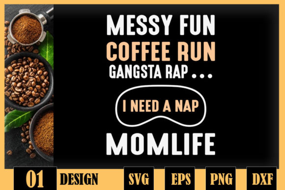 Mom Life Messy Bun Coffee Run Graphics Review