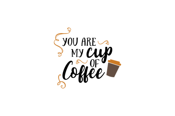 You Are My Cup of Coffee: Graphics & Crafts Asset Review